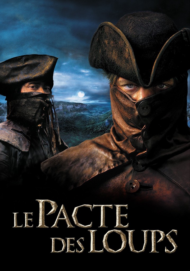 Regarder Le Pacte Des Loups En Streaming Complet